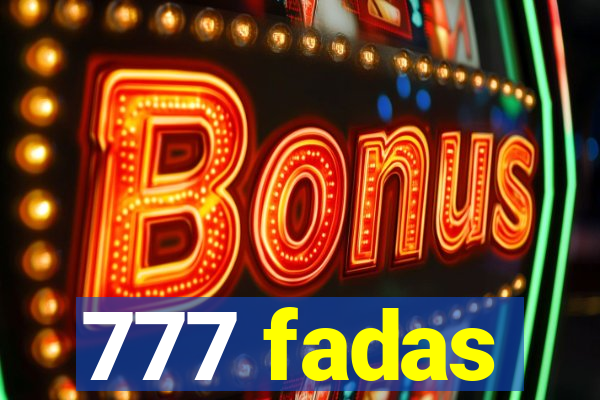 777 fadas